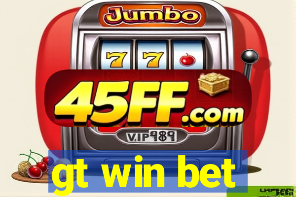 gt win bet